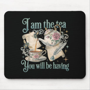 I am the tea funny tea lover meme tee mouse pad