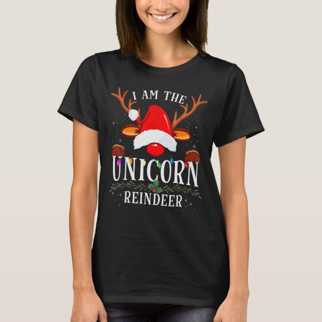 I Am The Unicorn Reindeer Christmas Family  T-Shirt (Front)