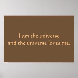 I Am The Universe Poster