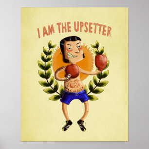I am The Upsetter Poster