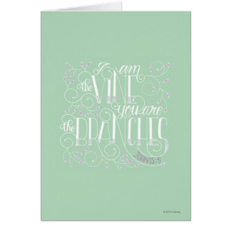 I Am the Vine. You Are the Branches.