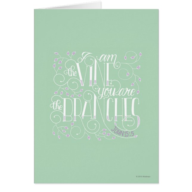 I Am the Vine. You Are the Branches. (Front)