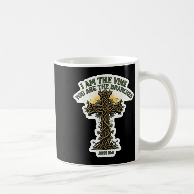I Am The Vine You Are The Branches Christian Bible Coffee Mug (Right)