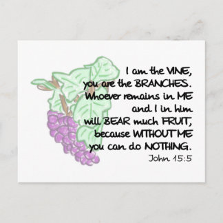 I am the vine, you are the branches Post Cards