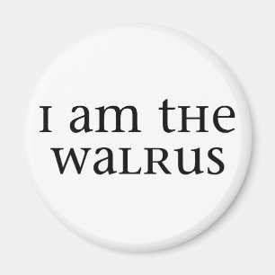 I am the Walrus Magnet