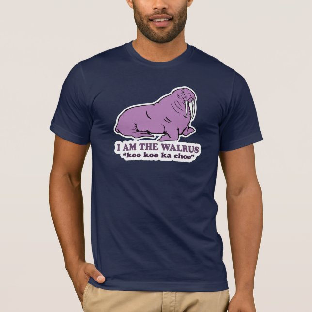 I am the Walrus T-Shirt (Front)