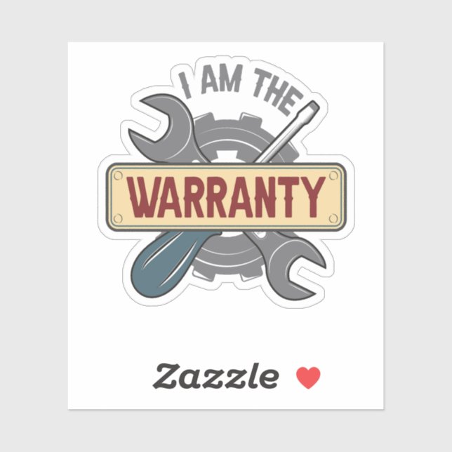 I am The Warranty Funny Auto Mechanic Handyman  (Sheet)