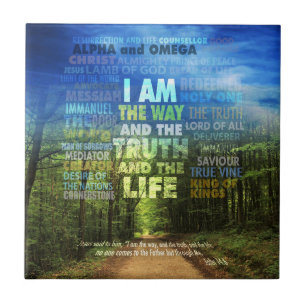 I am the way and the truth and the life - John 14: Ceramic Tile