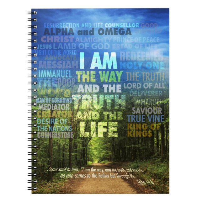 I am the way and the truth and the life - John 14: Notebook (Front)