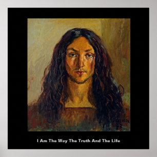 I Am The Way The Truth And The Life Poster