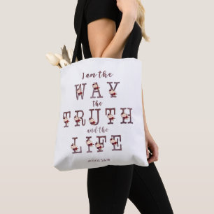 I am the Way the Truth and the Life Typography Tote Bag
