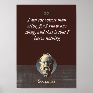 I am the wisest man alive, for I know one thing Poster