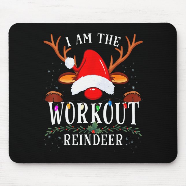 I Am The Workout Reindeer Christmas Family  Mouse Pad (Front)