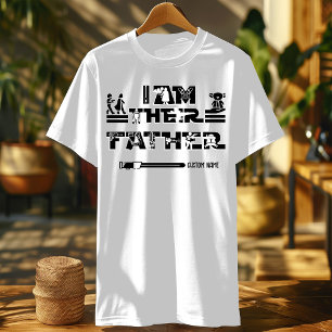 I Am Their Father lightsaber sign custom T-Shirt