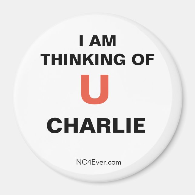 I am thinking of you CHARLIE Magnet (Front)