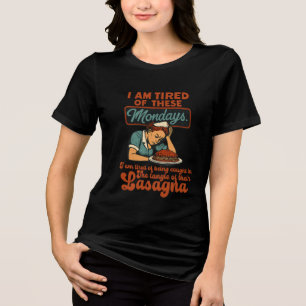 I am tired of these mondays Tri-Blend shirt