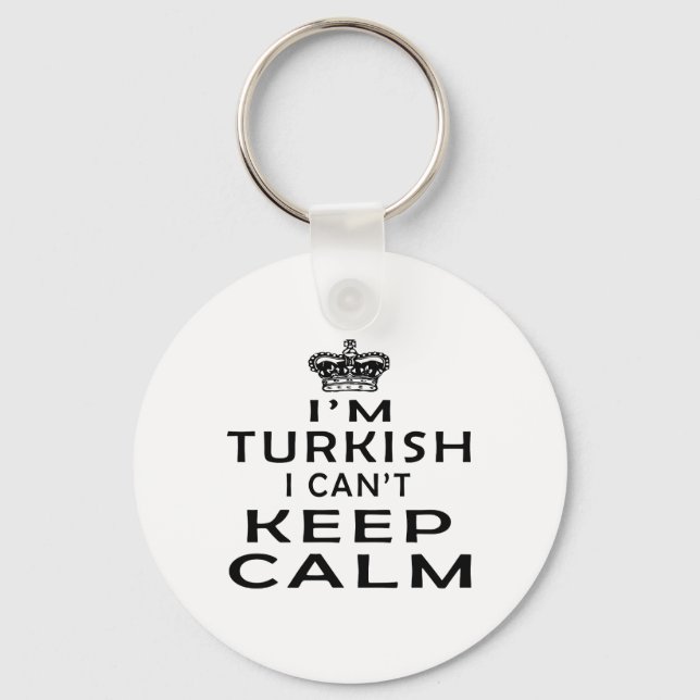 I am Turkish I can't keep calm Key Ring (Front)