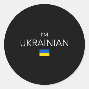I Am Ukrainian - Ukraine Patriotic - Ukrainian Wom Classic Round Sticker