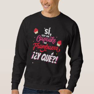 I am Un Raspberry Cupcake Viral Phrase De La Valen Sweatshirt