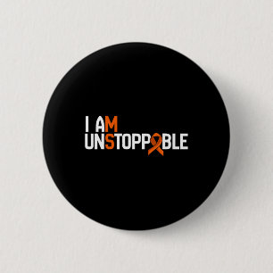 I Am Unstoppable Multiple Sclerosis Ms Awareness M 6 Cm Round Badge