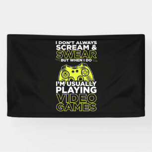 I Am Usually Playing Video Games Banner