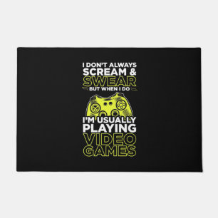 I Am Usually Playing Video Games Doormat