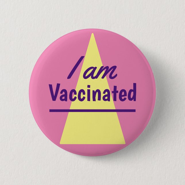 I am Vaccinated Pink Yellow Triangle 6 Cm Round Badge (Front)