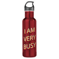 I Am Very Busy