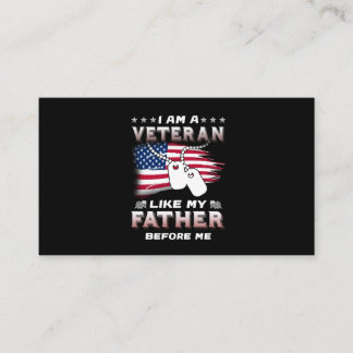 I Am Veteran Like My Father Before Me Veteran Business Card