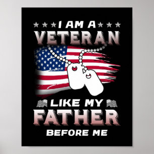 I Am Veteran Like My Father Before Me Veteran Poster