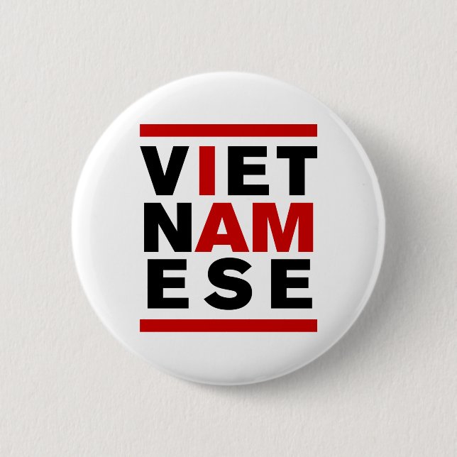 I AM VIETNAMESE 6 CM ROUND BADGE (Front)