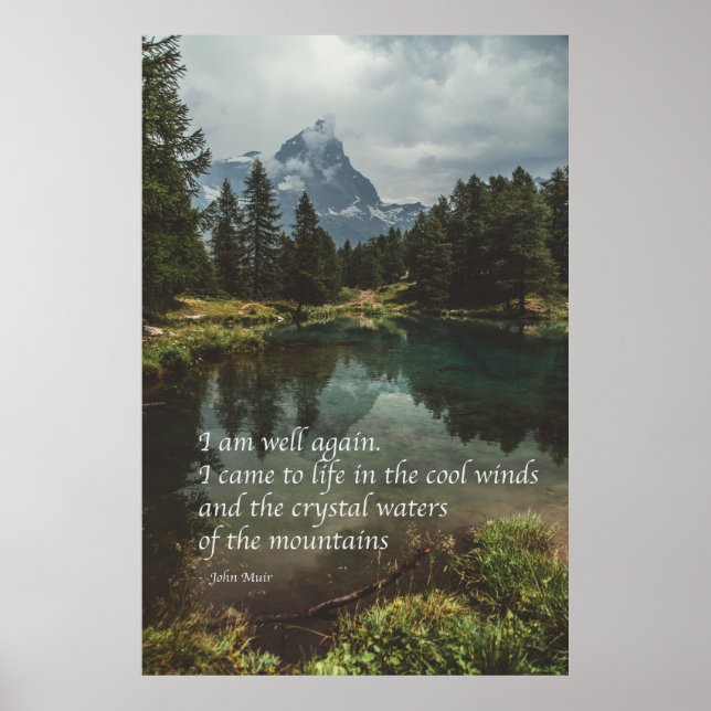 'I am well again' J Muir nature mindfulness quote  Poster (Front)