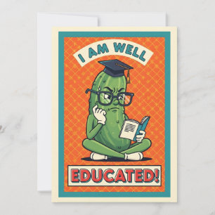 I Am Well Educated funny pickle smart veggie Thank You Card