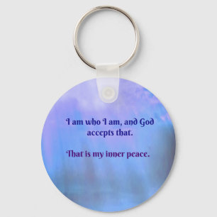 I am who I am, and God accepts that Key Ring