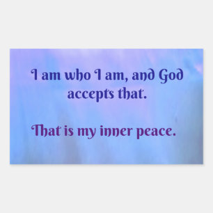 I am who I am, and God accepts that Rectangular Sticker