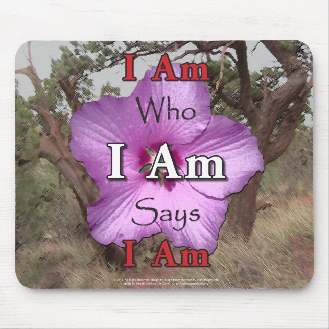 I Am Who I Am Says I Am Mousepad (Front)