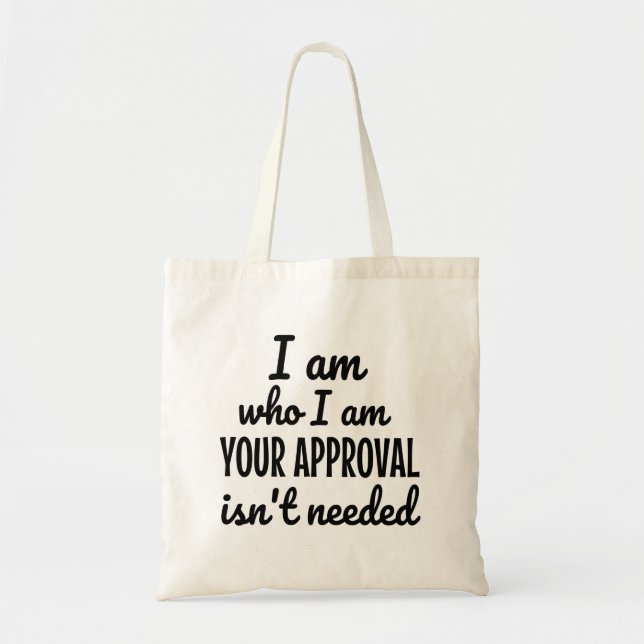 I am who I am Tote Bag (Front)