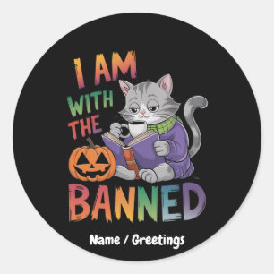 I Am With the Banned: Celebrate Banned Books Classic Round Sticker