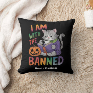 I Am With the Banned: Celebrate Banned Books  Cushion