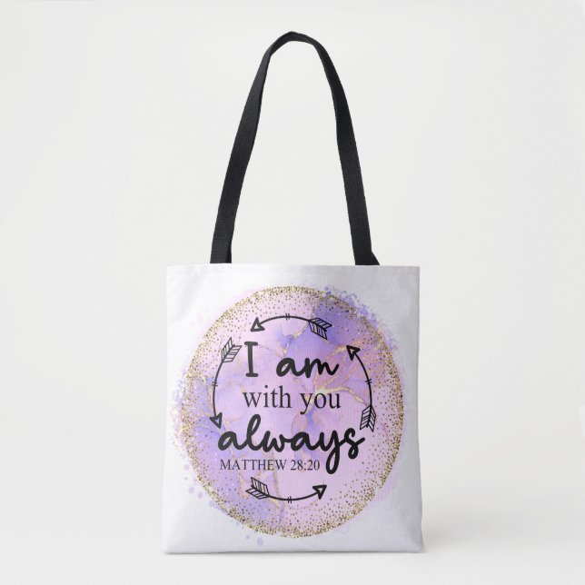 I Am With You Always Tote Bag (Front)