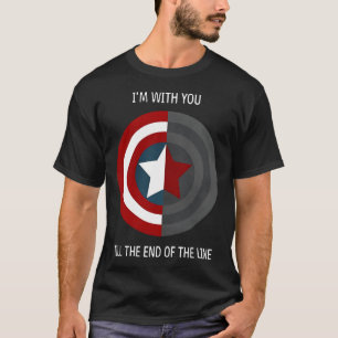 I-Am-With-You-Till-The-End-Of-The-Line T-Shirt