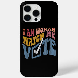 I Am Woman Watch Me Vote 2024 Blue Wave Vote iPhone 15 Pro Max Case