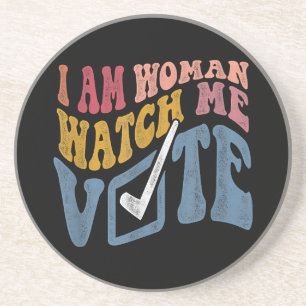 I Am Woman Watch Me Vote 2024 Blue Wave Vote Coaster