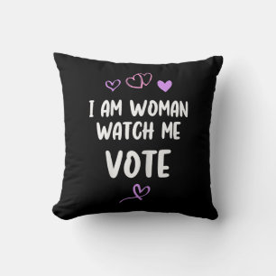 I Am Woman Watch Me Vote Cushion