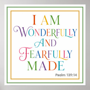 I Am Wonderfully And Fearfully Made Psalm 139 14 Poster