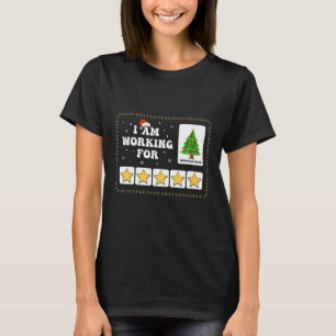 I Am Working For Christmas Break 5 Stars Xmas Tree T-Shirt