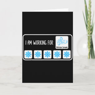 I Am Working For Winter Break Christmas Sped Teach Card