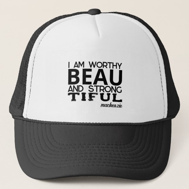 I Am Worthy Beautiful And Strong Inspirational Gym Trucker Hat (Front)
