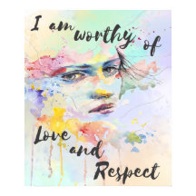 I am worthy of love and respect watercolor brush