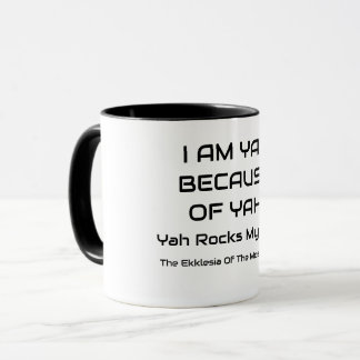 I AM YAY BECAUSE OF YAH - CUP